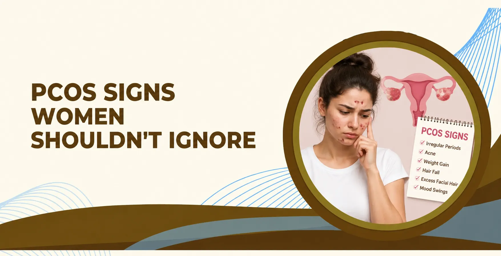 10 Early PCOS Signs Women Shouldn’t Ignore